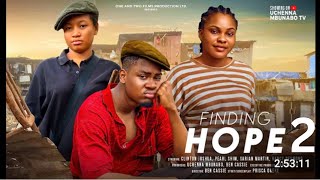 FINDING HOPE PART 2 CLINTON JOSHUA SARIAN MARTIN PEARL SHIM NELSON IWU Latest 2024 Nigeria movie [upl. by Daisey]