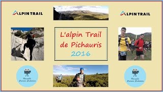 LAlpin Trail de Pichauris 2016  Clip officiel [upl. by Freedman]