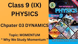 9th IX physics CH 03 Dynamics Definition of MOMENTUM Why we study Momentum [upl. by Noicpecnoc666]