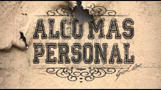 1  EL PRÓXIMO CAPITULO  Algo Mas Personal GRAN CALIBRE [upl. by Ekaterina836]