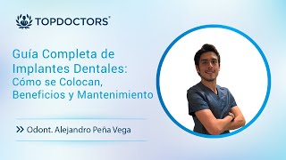 Guía Completa de Implantes Dentales Cómo se Colocan Beneficios y Mantenimiento [upl. by Elsa717]