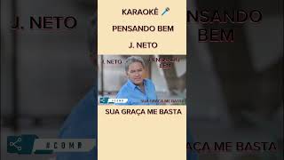 J Neto  KARAOKÊ 🎤 Pensando bem [upl. by Auqinahc]