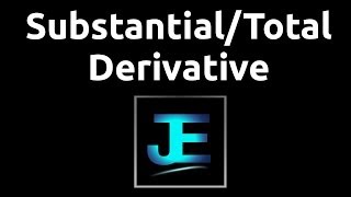 Explained Substantial Derivative Math [upl. by Strepphon840]