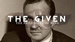 Wilfrid Sellars — MYTH OF THE GIVEN amp THE PHILOSOPHY OF MIND [upl. by Godbeare]