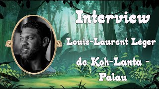 🇷🇪Claym ampCo Interview LouisLaurent Léger de KohLanta  Palau Entre Bisounours et Méritocratie 🇷🇪 [upl. by Elohcan833]