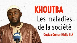 KHOUTBA  LES MALADIES DE LA SOCIETE OUSTAS OUMAR DIALLO HA [upl. by Eatnwahs]