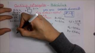 Hidráulica  Orifícios e Bocais de grande dimensão 1 exercício  Retangular [upl. by Keverian]