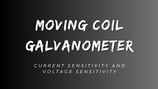 moving coil galvanometer and current sensitivity and voltage sensitivity [upl. by Gerdeen]