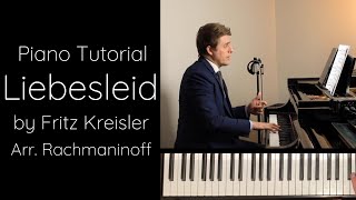 Liebesleid Love’s Sorrow  Kreisler arr Rachmaninoff Tutorial [upl. by Turmel818]