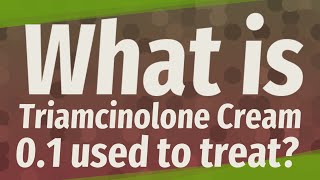 What is Triamcinolone Cream 01 used to treat [upl. by Huldah751]