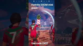 Fortnite DOOM mini event epicpartner fortnite gaming event [upl. by Lottie]