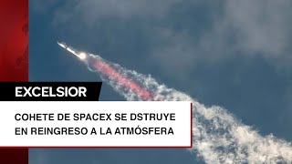 Cohete de SpaceX se destruye en reingreso a la atmósfera [upl. by Ringo]