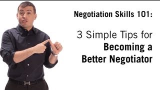 Negotiation Skills 3 Simple Tips On How To Negotiate [upl. by Zelig]