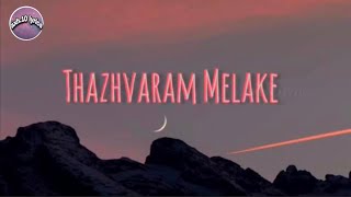 Thazhvaram Melake Thira  lyrical vedio  Axh10 lyrics [upl. by Harret]