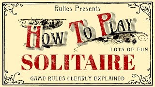 How to Play Solitaire A clear StepbyStep Guide [upl. by Perkins72]