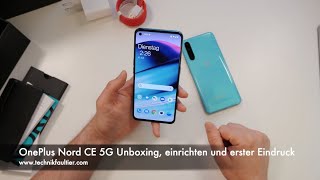 OnePlus Nord CE 5G Unboxing einrichten und erster Eindruck [upl. by Latsyrcal296]