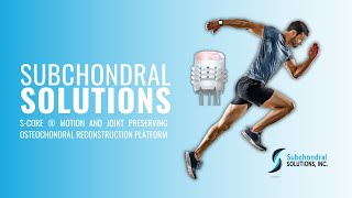 Subchondral Solutions  SCore ® Motion and Joint Preserving Osteochondral Reconstruction Platform [upl. by Gisele135]