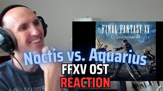 quotApocalypsis NoctisAquariusquot  FFXV First Listen Reaction [upl. by Ericksen]