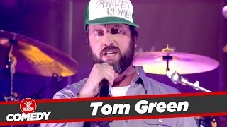 Tom Green Stand Up  2011 [upl. by Bastian2]