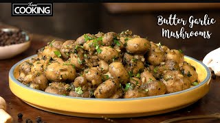 Creamy Butter Garlic Mushrooms  Garlic Mushroom Recipe  Veg Starters Recipes  Easy Dinner Recipes [upl. by Elbart741]