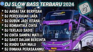 DJ SLOW FULL BASS TERBARU 2024 • AND4I TAK BERPISAH • PERCERAIAN LARA ♟️ DJ TIKTOK TERBARU 2024 [upl. by Eula]