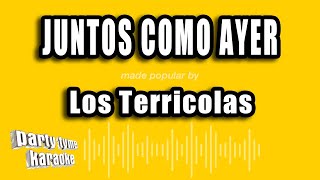 Los Terricolas  Juntos Como Ayer Versión Karaoke [upl. by Ylluz]