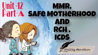 Unit  12  Part A MMR  Safe Motherhood  RCH  ICDS  Family welfare programme  nmsquad 🖤 [upl. by Anamuj]