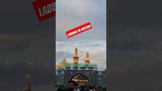 Labbaik Ya Hussain hay Karbala [upl. by Anelram645]