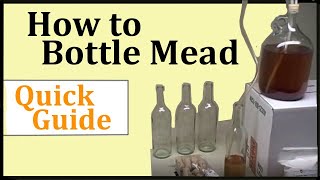 How to Bottle Mead  Quick Guide [upl. by Eivol]