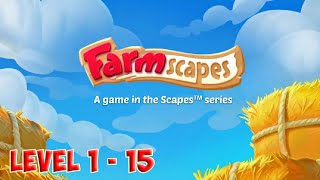 Farmscapes level 1  15 🌽 Day 1  Gameplay Story  Playrix HD [upl. by Ggerk744]