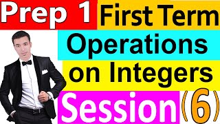 Operations on Integers  prep 1 first term  Session 6 [upl. by Gwendolin]