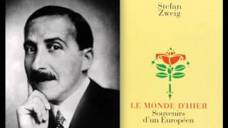 510 Stefan Zweig  Le Monde dhier 2015  France Culture [upl. by Anelam176]