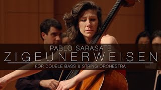 Sarasate  Zigeunerweisen for Double Bass and String Orchestra arr Lauren Pierce [upl. by Anihta]