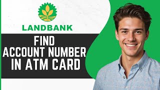 Where To Find Account Number In Landbank ATM Card How To Find Account Number In Landbank ATM Card [upl. by Puett]