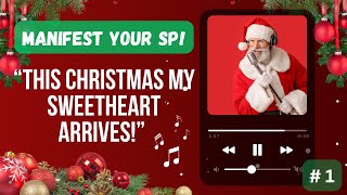 🎅 A MANIFESTING Song for LOVE ❤️ – Bring Your SP Home This CHRISTMAS 🕯️ [upl. by Evannia290]