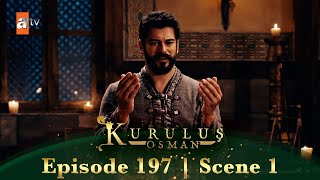 Kurulus Osman Urdu  Season 4 Episode 197 Scene 1 I Osman Sahab ki dua [upl. by Sherwood]