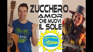 Amor che muovi il sole ZUCCHERO Cover chitarra acustica wwwsergioestefyit [upl. by Ataliah273]