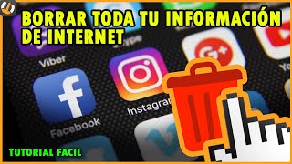 cómo BORRAR todos tus DATOS e INFORMACION de internet [upl. by Etterual269]