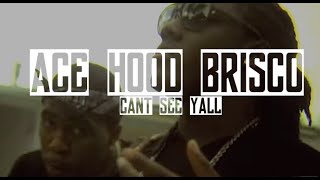 Ace Hood Brisco  Cant See Yall  Music Video  Jordan Tower Network [upl. by Diena]