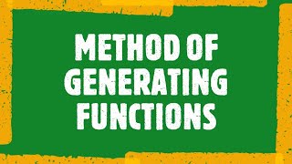 MAT 203  METHOD OF GENERATING FUNCTION  DISCRETE MATHEMATICAL STRUCTURES  BTECH CSIT  KTU [upl. by Magulac]