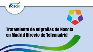 Tratamiento de migrañas de Nascia en Madrid Directo [upl. by Davidoff891]