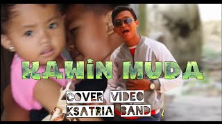 kawin muda cover video song ksatria band [upl. by Natan315]