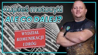 Kupiłeś motocykl i nie wiesz co dalej Procedury krok po kroku [upl. by Jacquette]