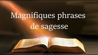 Les plus belles phrases de sagesse [upl. by Hugon]