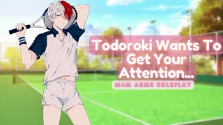 ASMR M4M Todoroki Wants To Get Your Attention [upl. by Lletram]