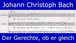 Johann Christoph Bach  Der Gerechte ob er gleich motet for 5 voices [upl. by Laleb]