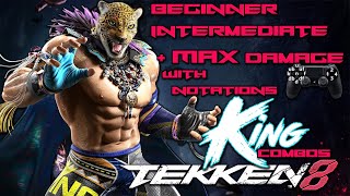 King  Tekken 8  Full Release  S1 Combos  Easy to Max Damage wNotations [upl. by Norris]