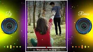 Woh Kisi Aur Se Milke Aa Rahe Hai  Heart Touching Sad Song  Love Remix Bass  Dharamveer Mixing 🎶 [upl. by Willow]