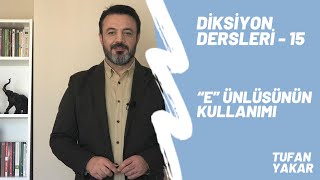 Diksiyon Eğitimi  15  quotEquot ünlüsünün kullanımı [upl. by Durst]