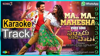 Ma Ma Mahesha Lyrical Karaoke from Sarkaru Vaari Paata Movie Track [upl. by Billi]